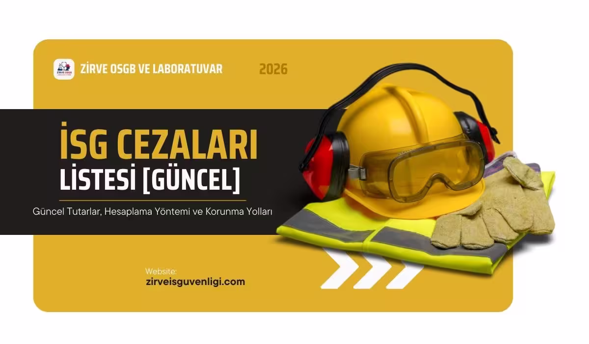 2026 İSG Cezaları Listesi: Güncel Tutarlar, Hesaplama Yöntemi ve Korunma Yolları